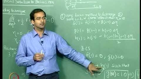 Mod-01 Lec-13 Numerical solution to the Blasius equation and similarity solution to heat transfer