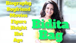 Bidita Bag Biography | Age | Hot | Movies | Measurement | Height and Boyfriend