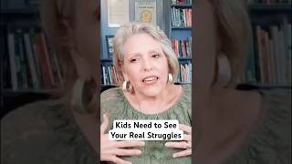 Kids Need to See Your Real Struggles #Leadership #DeeperThinking #Curiosity