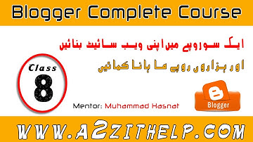 Blogger Tutorials in Urdu/Hindi (Template Setting) Blogger Tutorial Part 8