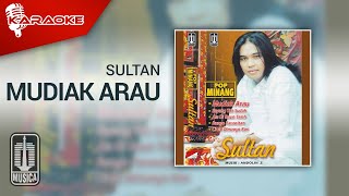 Sultan - Mudiak Arau ( Karaoke Video)