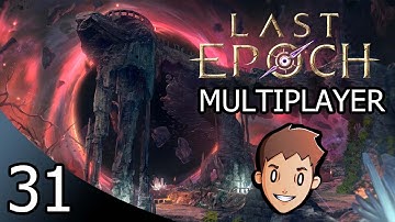 Last Epoch 0.9 Beta - Multiplayer Coop (No Commentary) - Void Knight & Sorcerer - Part 31