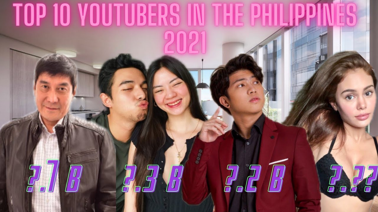 LATEST TOP 10 MOST POPULAR AND RICHEST YOUTUBERs  VLOGGERs IN THE PHILIPPINES 2021
