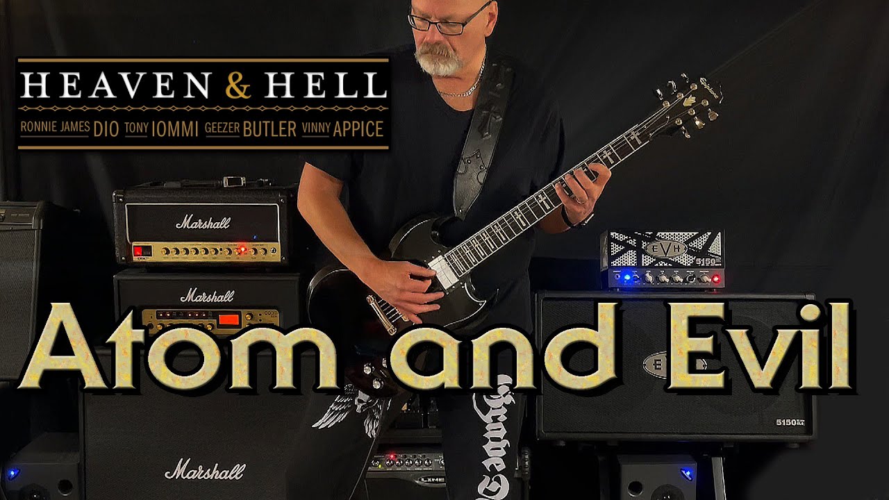 Guitar Cover // Heaven & Hell - "Atom and Evil" // August 8, 2022