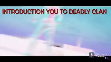 Deadly Clan Intro