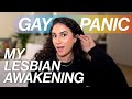 My Lesbian Awakening (GAY PANIC!)