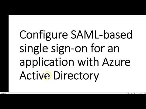 Azure-70-533-Video-48-Configure SAML based single sign on for an application with Azure AD.