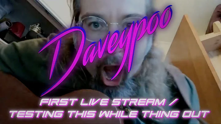 First live stream/testing this whole thing out - D...