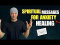 5 spiritual messages for your anxiety recovery 