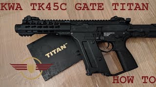 [HOW TO] KWA TK45C GATE TITAN installation disassembly takedown