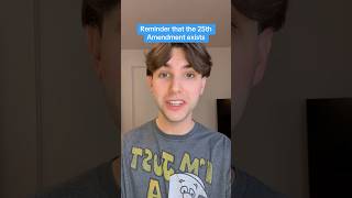 I’m just a bill reminding us all of the 25th Amendment.
