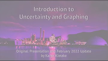 Introduction to Uncertainty and Graphing