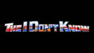 The I Don't Know - Shit Riff