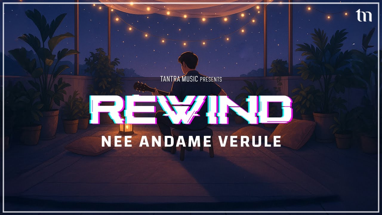 Verule Nee Andame Verule - Rewind | నీ అందమే వేరులే | Telugu Version | Avishek ...