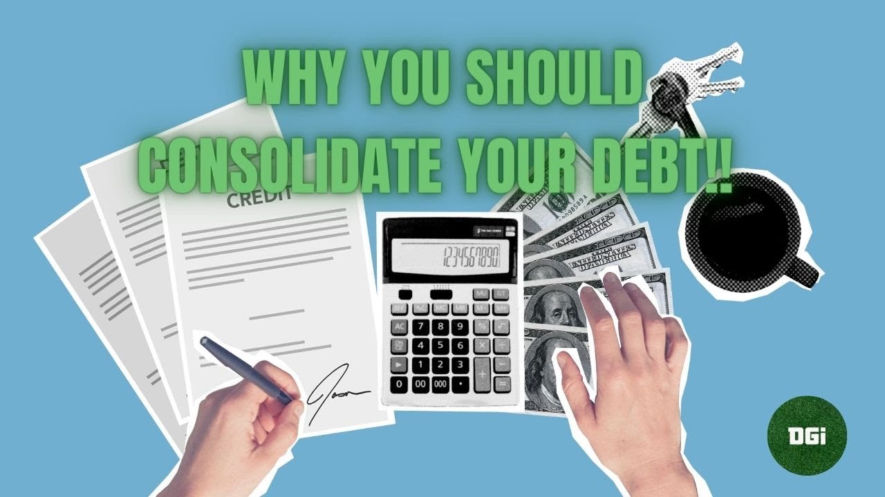 Why You Should Consolidate Your Debt YouTube