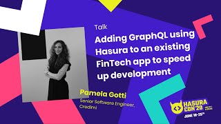 Adding GraphQL Using Hasura To An Existing FinTech App to Speed Up Development by Pamela | Credimi
