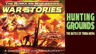 THE ROMULAN WAR Audio Drama - &quot;Hunting Grounds&quot;