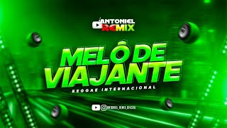 Melô De Viajante • Reggae Remix 2026