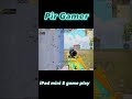 iPad mini 5 gameplay mini 5 PUBG test 