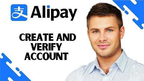 Hoe u een Alipay-account aanmaakt en verifieert (VOLLEDIGE GIDS)