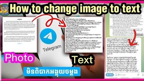 How to change image to text_របៀបប្ដូររូបភាពទៅអក្សរអាចកែ ឬCopyបាន