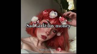 Sad Girlz luv money remix (feat. kali uchis)