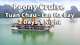 Peony Cruise price - Tuan Chau - Lan Ha Bay 2 Days 1 Night
