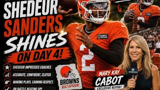 Shedeur Sanders shines on Day 4 Browns training camp report