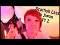 Scottish Lass in Japan 2 (Tokyo, Kyoto, Osaka!)