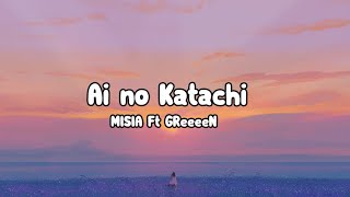 MISIA Ft GReeeeN - Ai no Katachi [アイノカタチ]  Lyrics Video