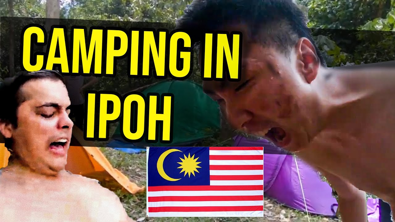 Camping in Ipoh YouTube