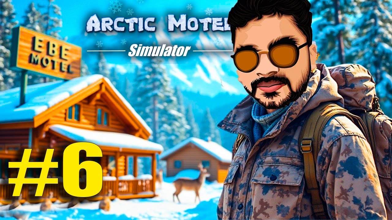 【 🔴LIVE】ARCTIC MOTEL SIMULATOR Episode 6 - 