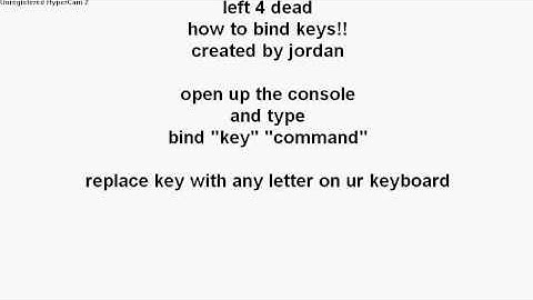 left 4 dead how to bind keys