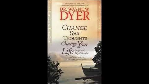 CHANGE YOUR THOUGHTS CHANGE YOUR LIFE, Living with the wisdom of the Dao Dr Wayne Dyer - One of the-