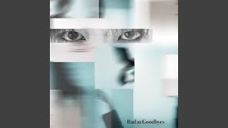 Bad at Goodbyes - Brody