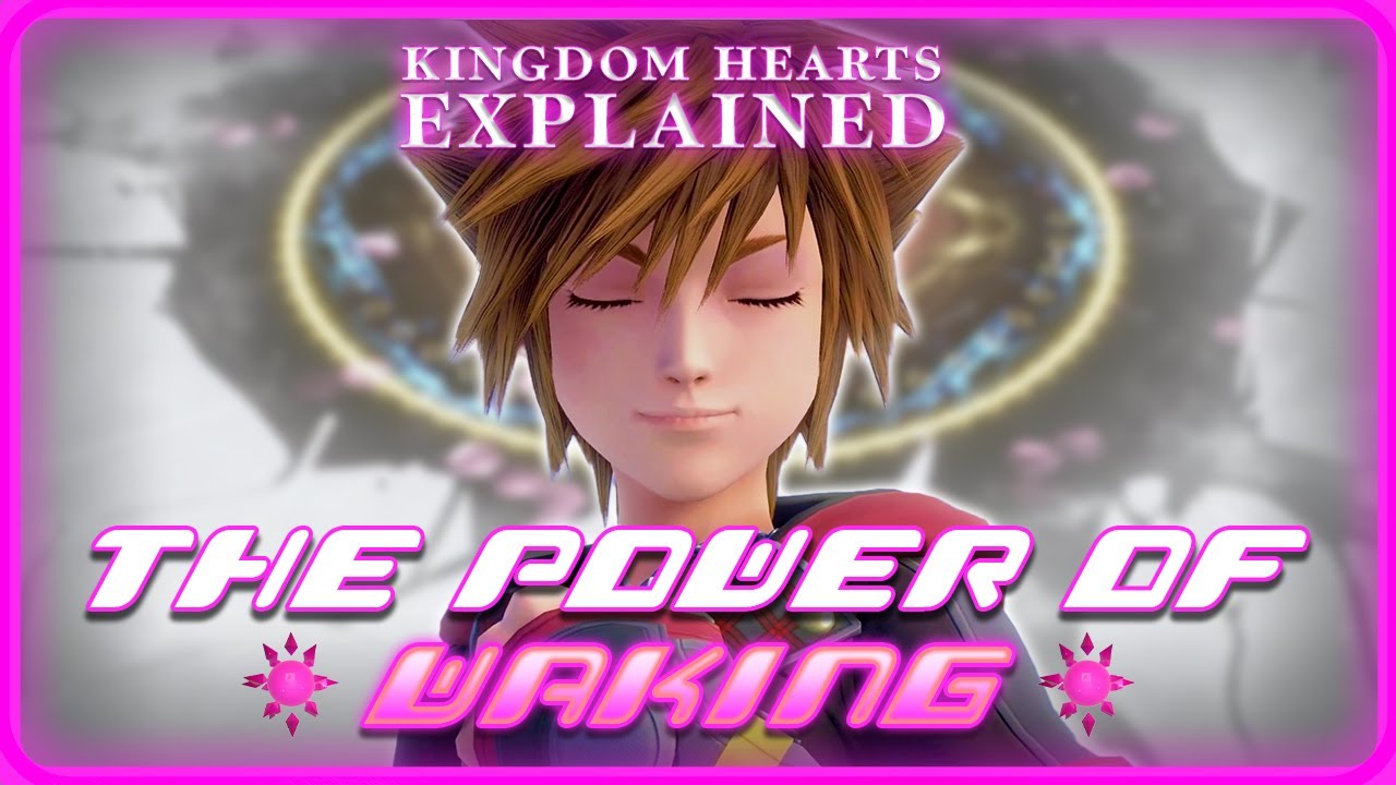Сила пробуждения: объяснение | Kingdom Hearts