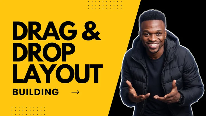 Drag-and-Drop Layout Building