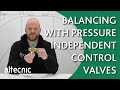 Balancing with Pressure Independent Control Valves (PICVs) - The 145 Series PICV