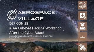 DEF CON 29 Aerospace Village - AIAA CubeSat Hacking Workshop 08 After the Cyber Attack