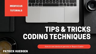 WebFOCUS Tips & Tricks techniques - How to configure Report Caster Blackout Periods
