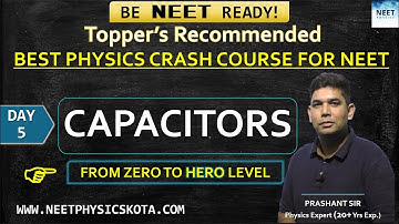 CAPACITOR L-5 | NEET Physics Crash Course | NCERT Physics Class 12