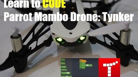 Drone Programming with Parrot Mambo & Tynker
