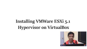 How to install a VMWare ESXi 5.1 hypervisor on Oracle VirtualBox