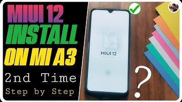 How to Install MIUI 12 on Mi A3 ? | 2nd Time Full Tutorials in Hindi |