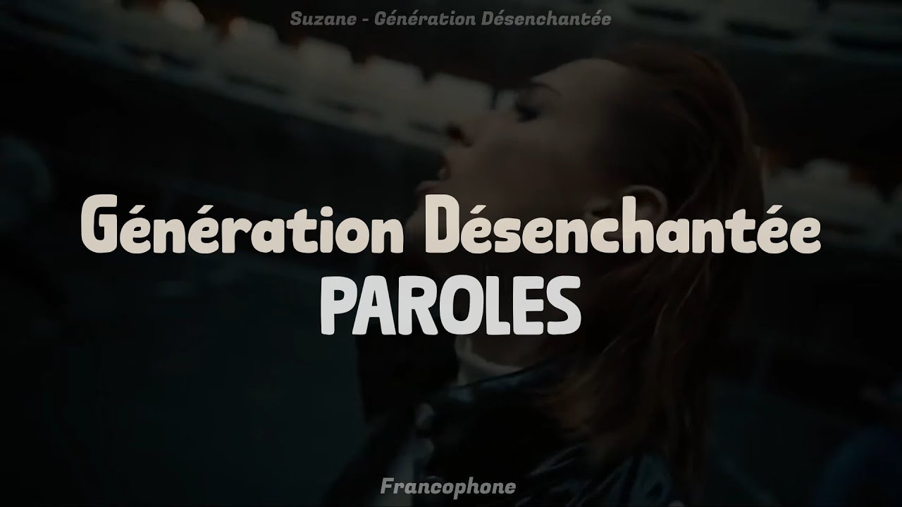 suzane-g-n-ration-d-senchant-e-paroles-lyrics-youtube