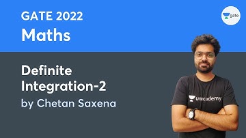 L 34 | Definite Integration-2 | Maths #GATE2022 #ESE2021 by Chetan Sir