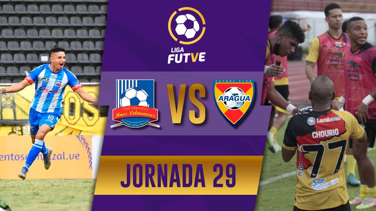 LIGA FUTVE - COLMENAREZ VS. ARAGUA - JORNADA 29 - YouTube