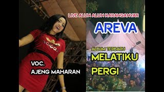 MELATIKU PERGI - AJENG MAHARANI -  AREVA MUSIK - live alun alun karanganyar 27 10 2017