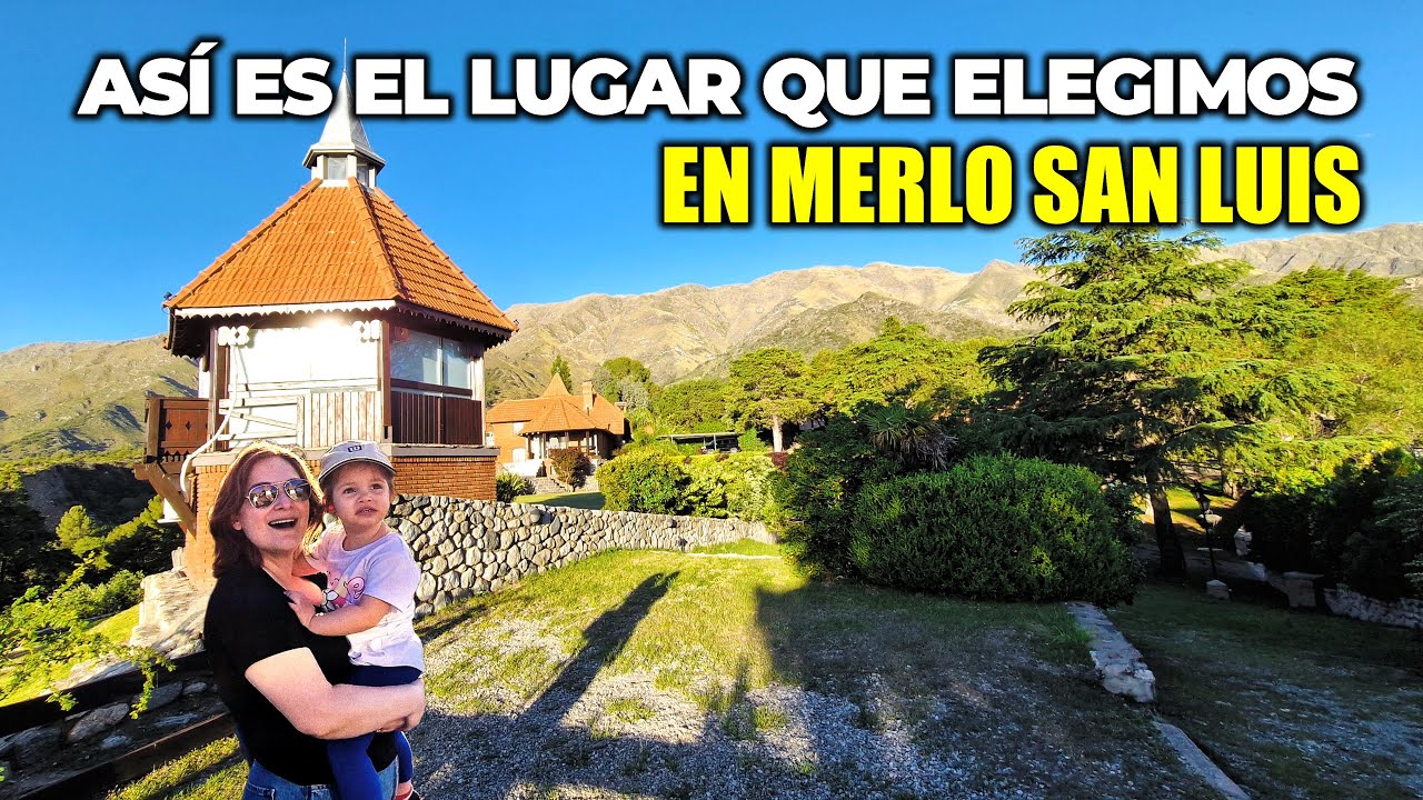 🔹 🏡 ASÍ es el LUGAR SOÑADO 🌄 que ELEGIMOS en 📍 MERLO, SAN LUIS