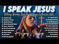 I Speak Jesus 🙏 Special Hillsong Worship Songs Playlist 2026,  Ultimate Christian Worship Playlist
